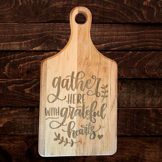 Gather Here With Grateful Hearts Cutting Board | Maple Paddle Bread Board | Farmhouse Thanksgiving Decor