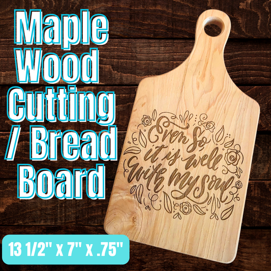 It Is Well With My Soul Cutting Board | Maple Paddle Bread Board | Christian Farmhouse Kitchen Decor