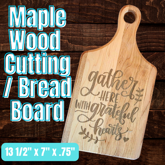 Gather Here With Grateful Hearts Cutting Board | Maple Paddle Bread Board | Farmhouse Thanksgiving Decor