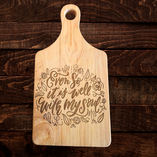 It Is Well With My Soul Cutting Board | Maple Paddle Bread Board | Christian Farmhouse Kitchen Decor