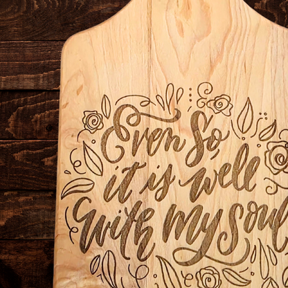 It Is Well With My Soul Cutting Board | Maple Paddle Bread Board | Christian Farmhouse Kitchen Decor
