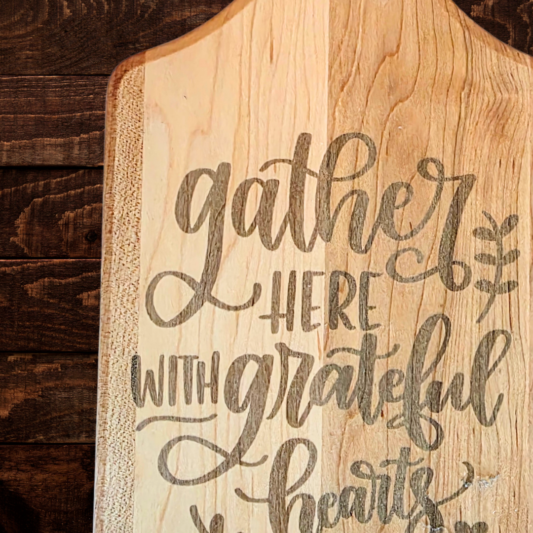 Gather Here With Grateful Hearts Cutting Board | Maple Paddle Bread Board | Farmhouse Thanksgiving Decor