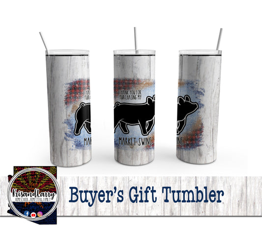 TUMBLER - Buyer's Thank You Gift - Livestock, Market Goat, Market Lamb, Market Swine, Market Steer