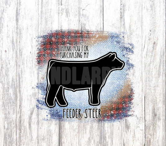 Thank you Buyers gift Livestock Show FEEDER steer, market beef with Barn wood Tumbler Sublimation file  - DIGITAL File, PNG