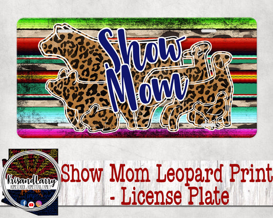 Show Mom Livestock License Plate - lamb Sheep, market lamb, goat, steer, hog, pig, swing